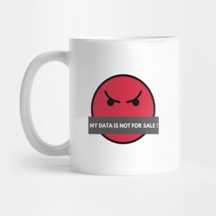 My Data Is Not For Sale Anti Social Media Movement Mug